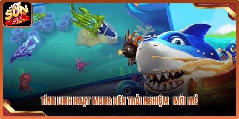 Tính linh hoạt trong chiến thuật mang đến trải nghiệm giải trí mới mẻ