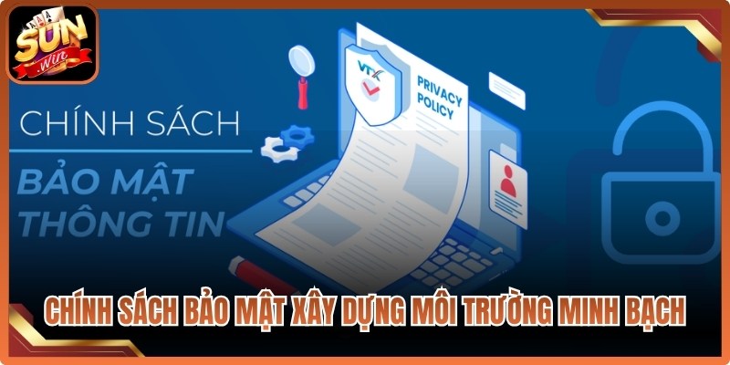 Chính sách bảo mật Sunwin-Guru hướng đến việc xây dựng môi trường minh bạch
