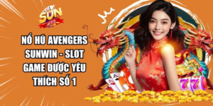Nổ Hũ Avengers Sunwin